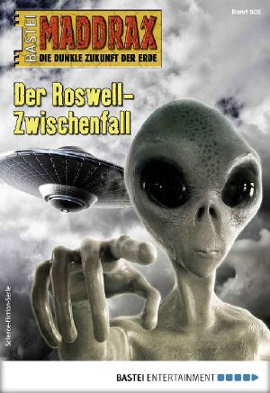 [Maddrax 502] • Der Roswell-Zwischenfall